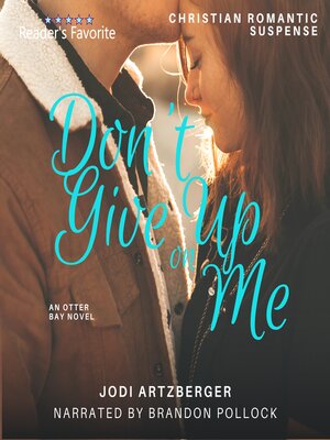 Don't Give Up on Me - Audiobook